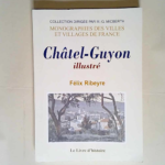 Châtel-Guyon illustré  – Félix Ribeyre