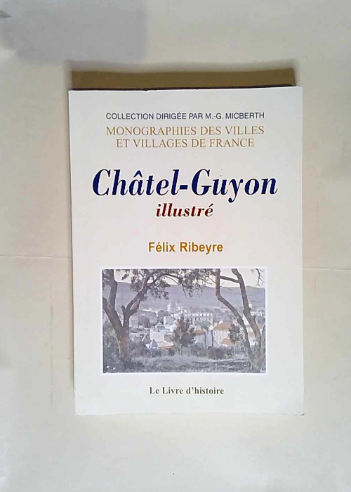 Châtel-Guyon illustré  – Félix Ribeyre