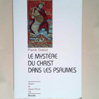 Le mystère du Christ dans les psaumes N74  – Pierre Grelot