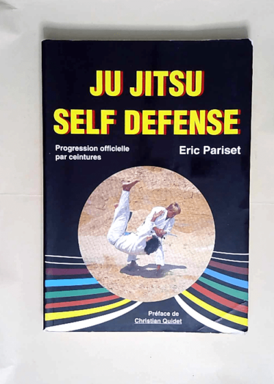 Ju Jitsu Self défense progression officielle par ceintures - Eric Pariset