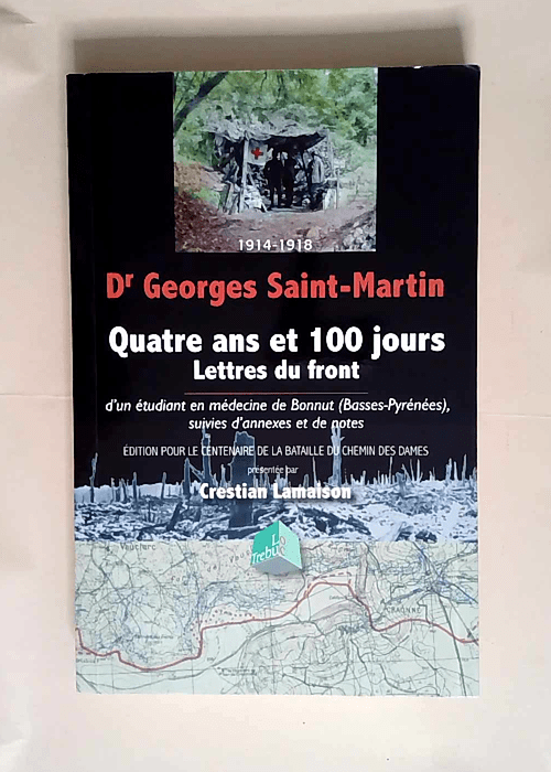 Dr Georges Saint-Martin
Quatre ans et 100 jou...