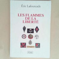 Les flammes de la liberte  – Eric Lafou...