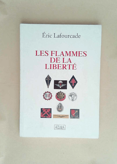 Les flammes de la liberte  - Eric Lafourcade