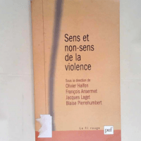 Sens et non-sens de la violence  – Oliv...