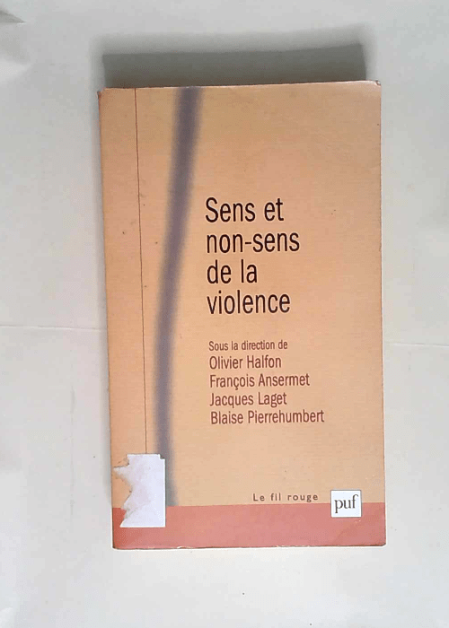 Sens et non-sens de la violence  – Oliv...