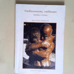 vieillissements vieillesses – textes choisis – jean claude reinhardt