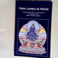 Claire lumiere de felicite  – Gyatso Kelsang