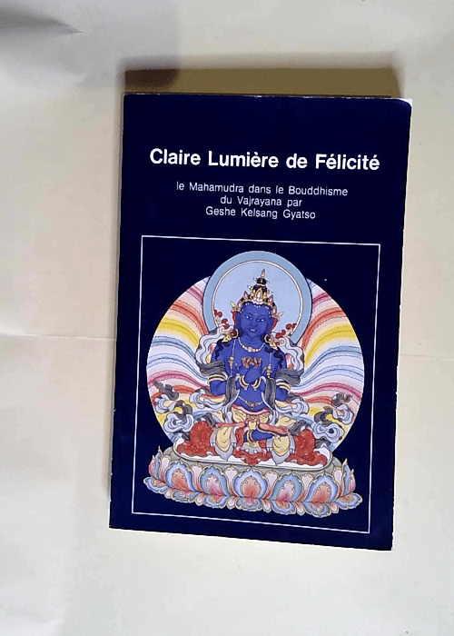 Claire lumiere de felicite  – Gyatso Kelsang