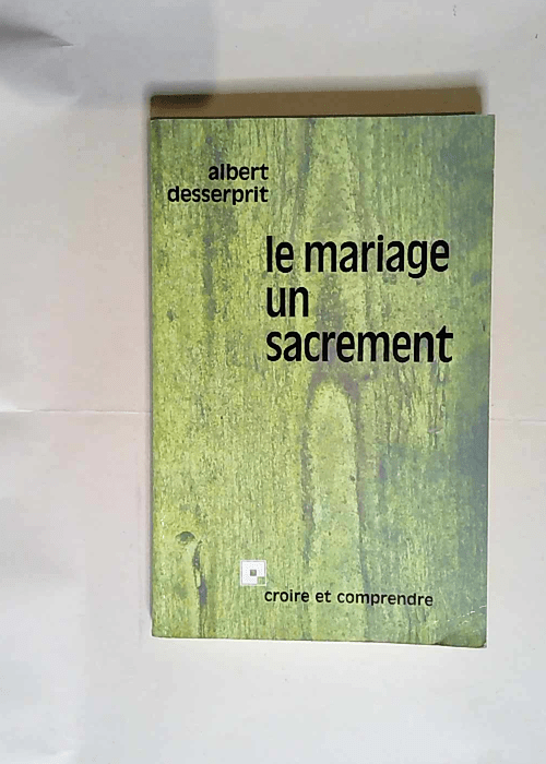 Le mariage un sacrement  – Albert Desse...