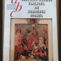 Abc Antiquites Beaux Art Curiosites- N°151 – Mai 1977 – Giacomo Guardi Faiences De Bordeaux Icones – Collectif