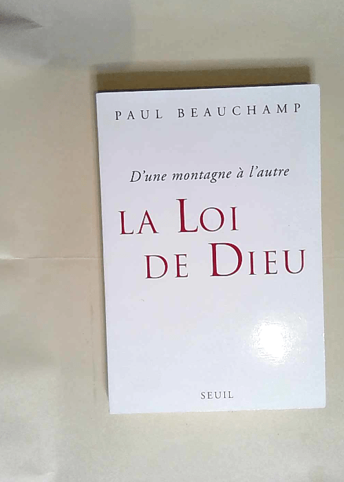 La Loi de Dieu. D une montagne à l autre  &#...