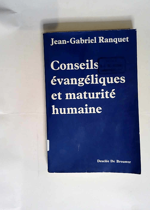 Conseils evangeliques et maturite humaine  &#...