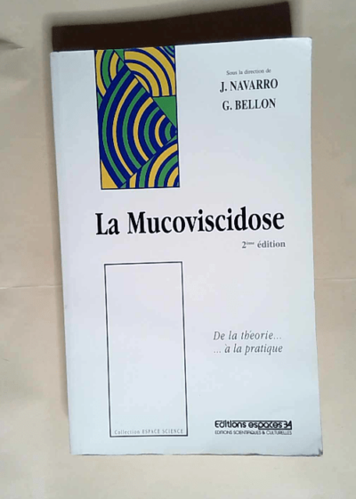 La Mucoviscidose  - Jean Navarro