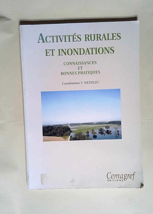 Activités rurales et inondations Connaissances et bonnes pratiques – Y. Nedelec