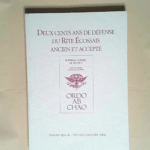 DEUX CENTS ANS DE DEFENSE DU RITE ECOSSAIS ANCIEN ET ACCEPTE ORDO AB CHAO 2004 –