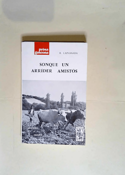 Sonque un arrider amistos.  - Lapassada R.