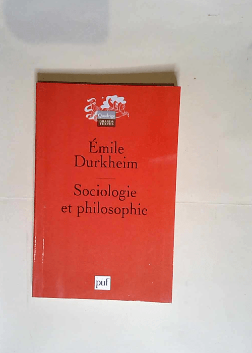 Sociologie et philosophie  – Emile Durkheim