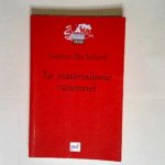 Le matérialisme rationnel  – Gaston Bachelard