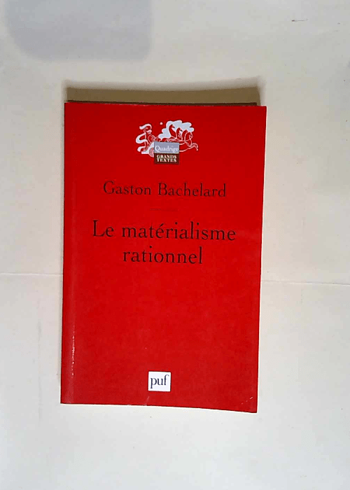 Le matérialisme rationnel  – Gaston Bachelard