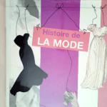 Histoire de la mode  – Bronwyn Cosgrave