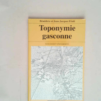 Toponymie gasconne  – Fénié Jean-Jacq...