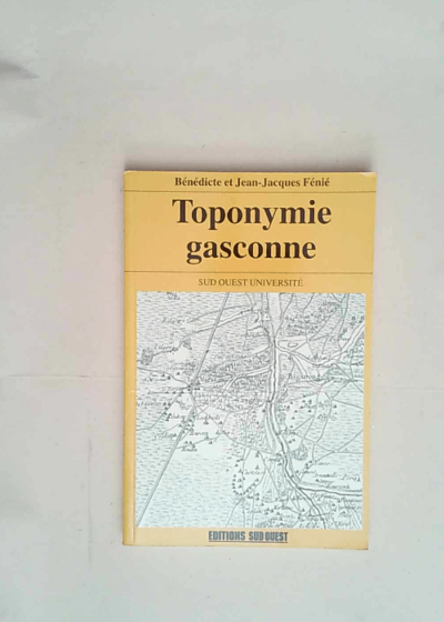 Toponymie gasconne  - Fénié Jean-Jacques