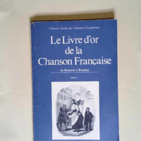 Le Livre D Or De La Chanson Francaise  – Simonne Charpentreau