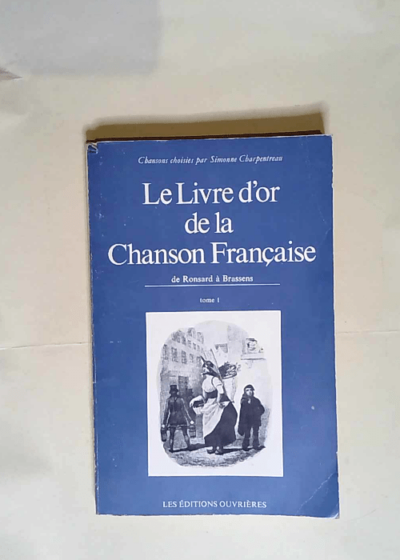 Le Livre D Or De La Chanson Francaise  - Simonne Charpentreau