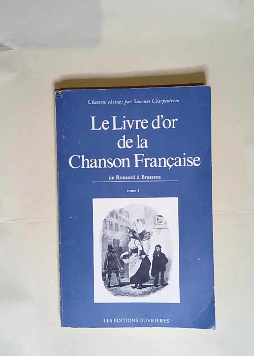 Le Livre D Or De La Chanson Francaise  – Simonne Charpentreau