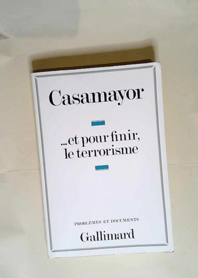 ... Et pour finir le terrorisme  - Casamayor