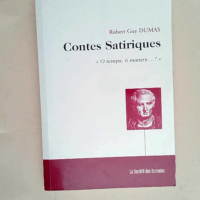 Contes Satiriques  – Robert guy Dumas