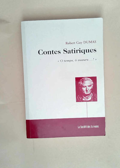 Contes Satiriques  - Robert guy Dumas