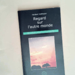 Regard sur l autre monde De l en-deçà à l au-delà – Herbert Vollmann