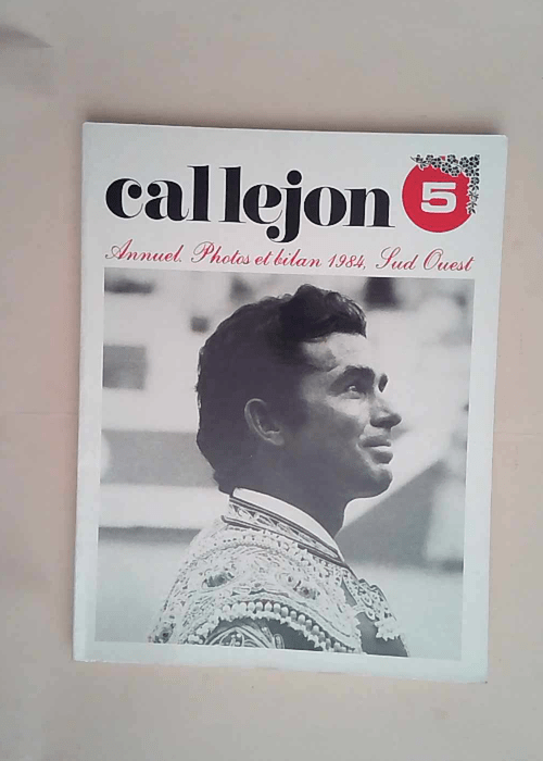 Callejon 5 Annuel- Photos Et Bilan 1984- Sud-...