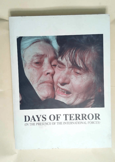 DAYS OF TERROR (in the presence of the international forces)  - na