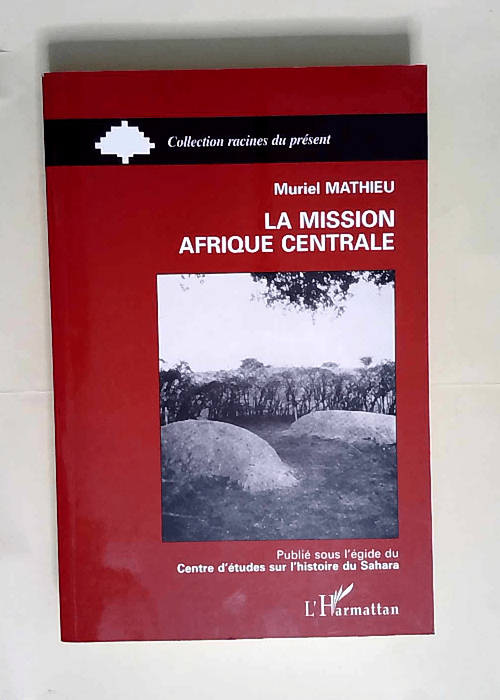 La Mission Afrique centrale  – Muriel Mathieu