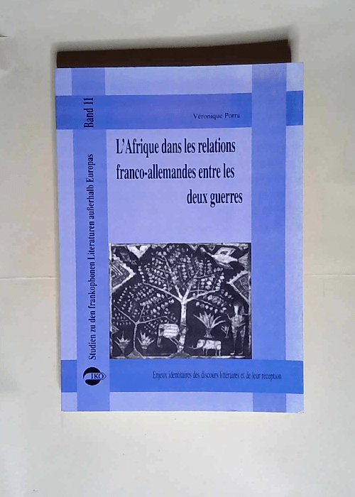 L Afrique dans les relations franco-allemande...