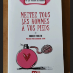 Mettez Tous Les Hommes À Vos Pieds – Forleo Marie