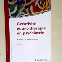 Créativité et art-thérapie en psychiatrie ...