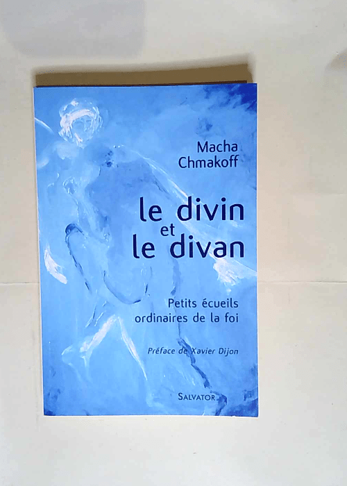 Le divin et le divan  – Macha Chmakoff