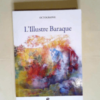 L illustre Baraque  – Octographe