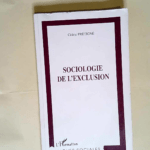 Sociologie De L Exclusion  – Cédric Frétigné