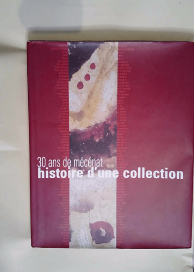 30 ans de mécénat Histoire d une collection  - Farid Zahi