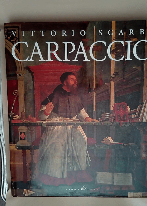 Carpaccio  – Vittorio Sgarbi