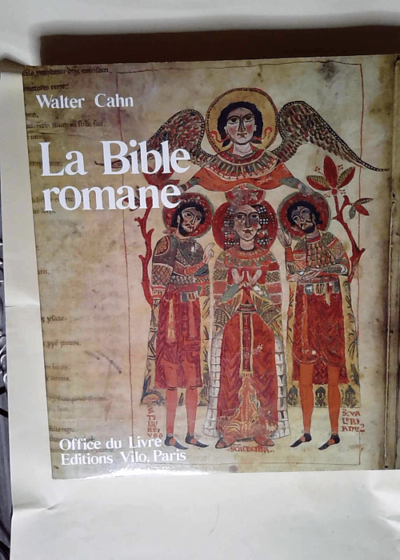 La Bible romane Chefs-d oeuvre de l enluminure - CAHN Watler