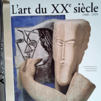 L Art du XXe siècle 1900-1939  – Jean-...