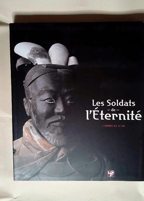 Les Soldats de l Eternité. l Armée de XI An  – Lothar von Falkenhausen