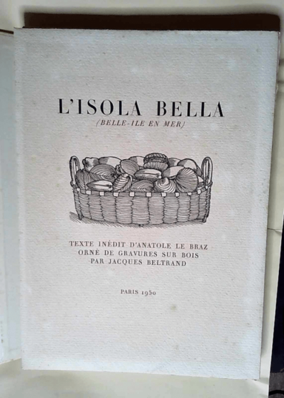 L  ISOLA BELLA - BELLE-ILE-EN -MER - ANATOLE LE BRAZ JACQUES BELTRAND