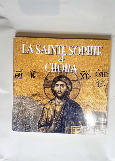 La sainte Sophie et Chora  - Ali kilickaya