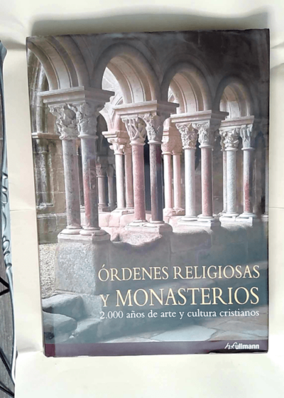 Ordenes religiosas y monasterios  - R.Toman (editor)